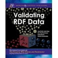 thumbnail image 1 of Validating RDF Data Synthesis Lectures on the Semantic Web: Theory and Technology Paperback 1681731649 9781681731643 Jose Emilio Labra Gayo, Eric rudhommeaux, Iovka Boneva, Dimitris Kontokostas, 1 of 1