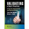 thumbnail image 1 of Validating a Best Practice: A Tool for Improvement and Benchmarking, (Hardcover), 1 of 1