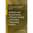 thumbnail image 1 of Validation and Reconstruction of Remote Sensing Land Surface Temperature Products, (Hardcover), 1 of 1