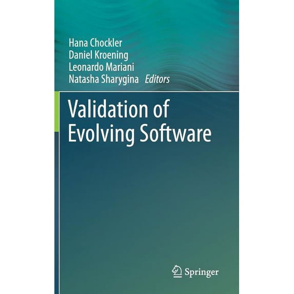 Validation of Evolving Software, (Hardcover)