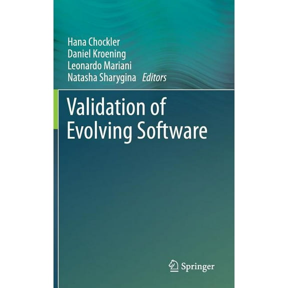 Validation of Evolving Software, (Hardcover)