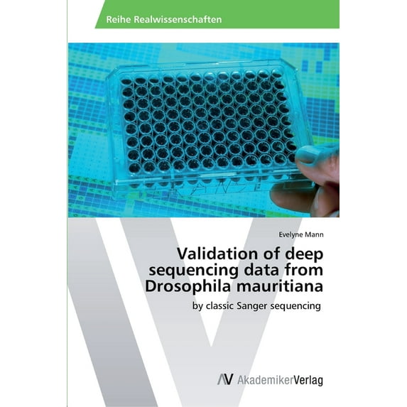 Validation of deep sequencing data from Drosophila mauritiana (Paperback)