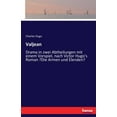 thumbnail image 1 of Valjean: Drama in zwei Abtheilungen mit einem Vorspiel, nach Victor Hugo's Roman "Die Armen und Elenden", (Paperback), 1 of 1