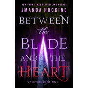 Valkyrie, 1: Between the Blade and the Heart: Valkyrie Book One (Paperback)