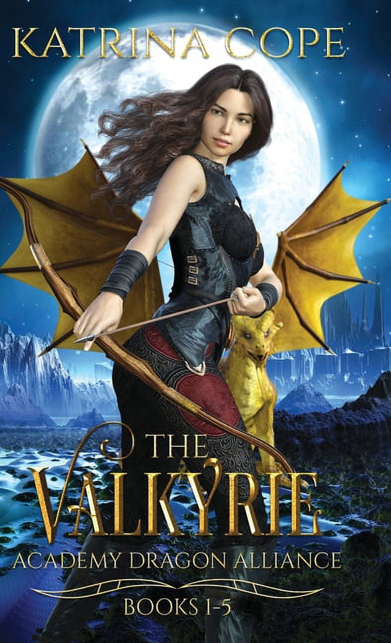 Valkyrie Academy Dragon Alliance Collection: Valkyrie Academy Dragon Alliance: Collection Books 1-5 (Hardcover)