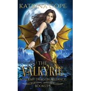 Valkyrie Academy Dragon Alliance Collect Valkyrie Academy Dragon Alliance Collection Books 1-5, Book 1, Hardcover