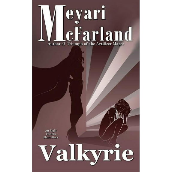 Valkyrie: An Eight Factors Verse Short Story
