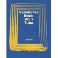 thumbnail image 1 of Valladares Book Vol.1 Tuba: Valladares Book Vol.1 Tuba : London (Series #1) (Paperback), 1 of 1