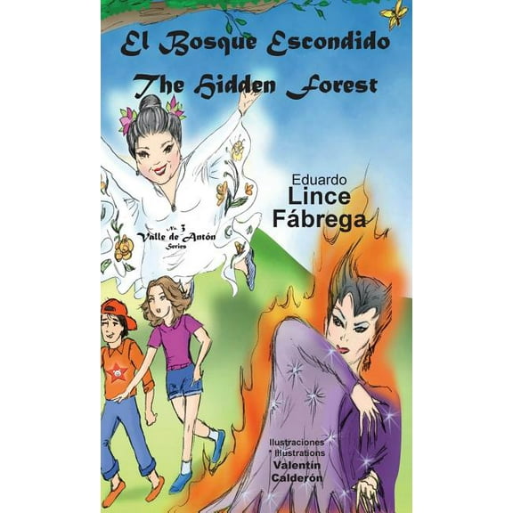 Valle de Antn El Bosque Escondido * The Hidden Forest, Book 3, (Hardcover)