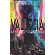 Vallecia Book One - The AiZA Series, Paperback