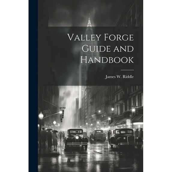 Valley Forge Guide and Handbook (Paperback)