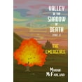 thumbnail image 1 of Valley of the Shadow of Death, (Part 2) : The Emergence (Paperback), 1 of 1