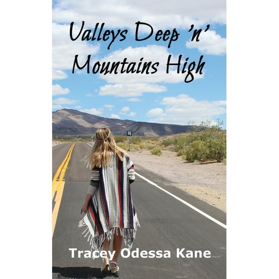 Valleys Deep 'n' Mountains High: Tracey Odessa Kane (Paperback)