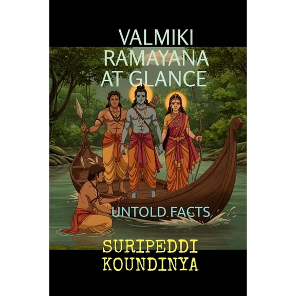 Valmiki Ramayana at Glance: Untold Facts, (Paperback)