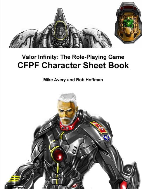 Valor Infinity: The Role-Playing Game CFPF Character Sheet Book ...