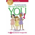 Valorie Schaefer: The Care and Keeping of You 1: The Body Book for Younger Girls (Paperback)