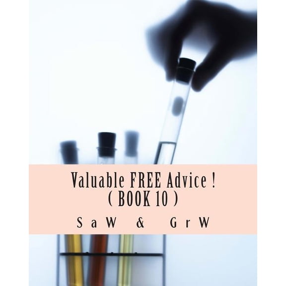 Valuable FREE Advice ! ( BOOK 10 ) : New S U R V i V A L Information (Paperback)