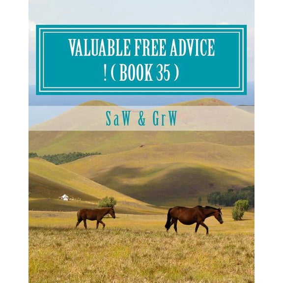 Valuable Free Advice ! ( Book 35 ): New S U R V I V A L Information