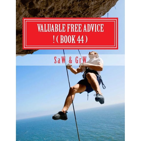 Valuable FREE Advice ! ( BOOK 44 ): New S U R V i V A L Information, (Paperback)