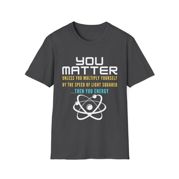 Valuable Unless Multiplying Science Quote Gifts Humorous Biologist Saying Gags Men Women Unisex Softstyle T-Shirt