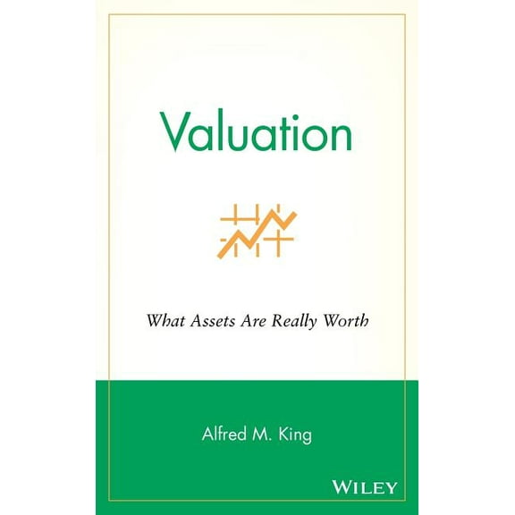 Valuation: What Assets Are Really Worth, (Hardcover)