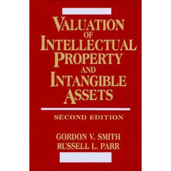 Pre-Owned Valuation of Intellectual Property and Intangible Assets (Hardcover) 0471304123 9780471304128