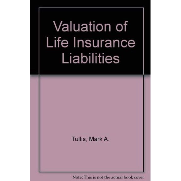 Pre-Owned Valuation of Life Insurance Liabilities