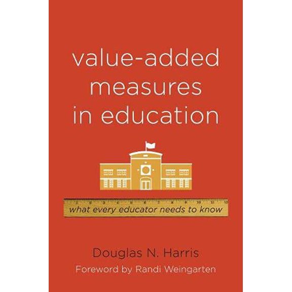 Pre-Owned Value-Added Measures in Education: What Every Educator Needs to Know Paperback