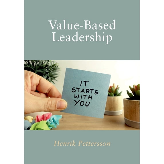 Value-Based Leadership, (Paperback)