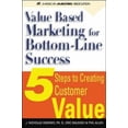 thumbnail image 1 of Pre-Owned Value-Based Marketing for Bottom-Line success : 5 Steps to Creating Customer Value (Hardcover) 007139656X 9780071396561, 1 of 1