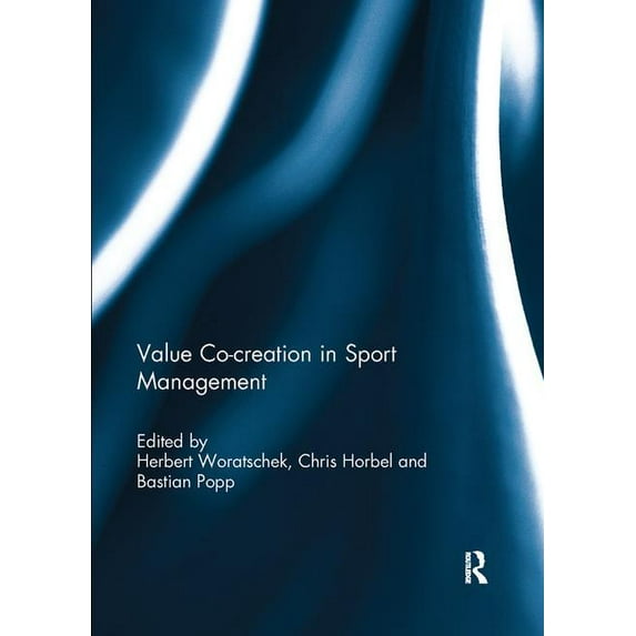 Value Co-Creation in Sport Management, (Paperback)