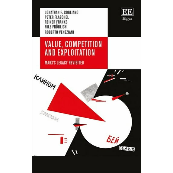 Value, Competition and Exploitation : Marx's Legacy Revisited