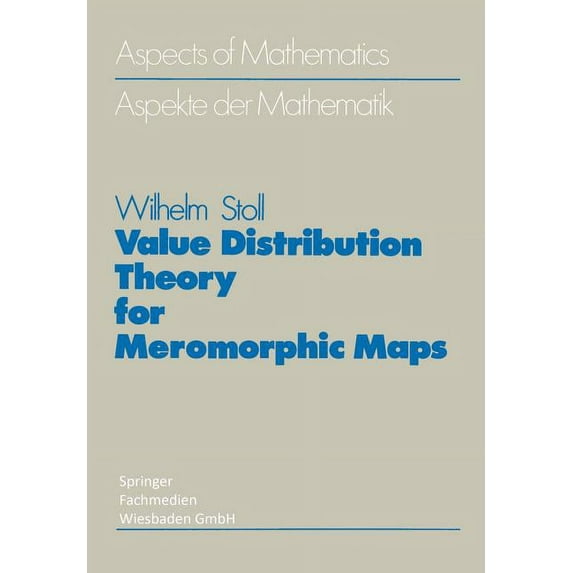 Value Distribution Theory for Meromorphic Maps, (Paperback)