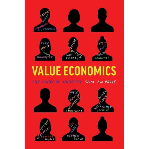 Value Economics: The Study of Identity, (Paperback)