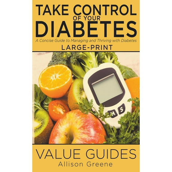 Value Guides Take Control of Your Diabetes, (Paperback)