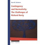 Contingency and Normativity The Challenges of Richard Rorty, Paperback