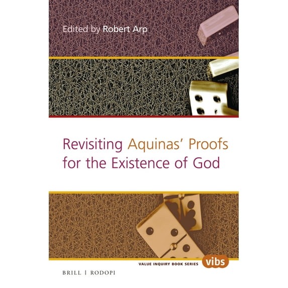 Philosophy and Religion Revisiting Aquinas' Proofs for the Existence of God, Book 289, (Paperback)