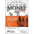 thumbnail image 1 of Value for Money: How to Show the Value for Money for All Types of Projects and Programs in Governments, Non-Governmental, (Hardcover), 1 of 1