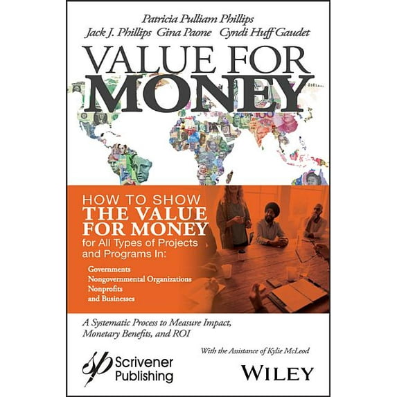 Value for Money: How to Show the Value for Money for All Types of Projects and Programs in Governments, Non-Governmental, (Hardcover)