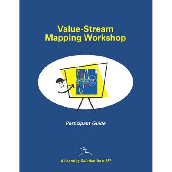 Pre-Owned Value-Stream Mapping Workshop Participant Guide, 9780966784381, 0966784383, Paperback,