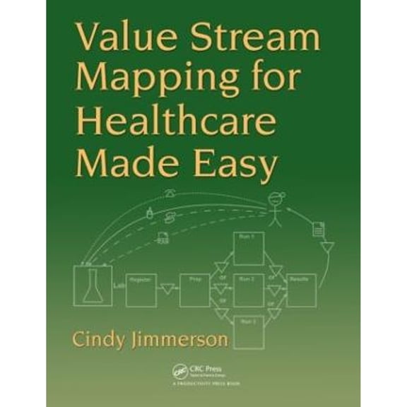 Pre-Owned Value Stream Mapping for Healthcare Made Easy (Paperback) 1420078526 9781420078527