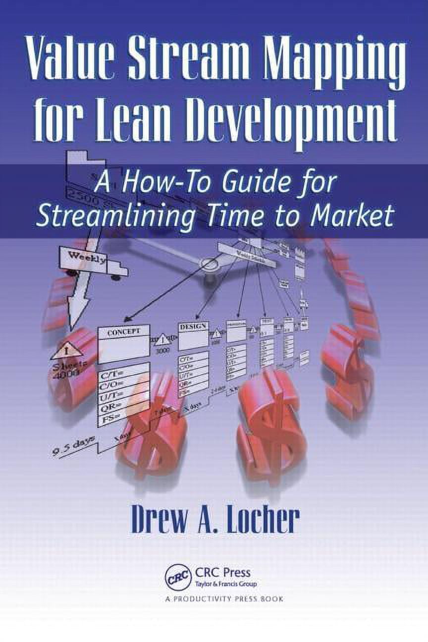 Value Stream Mapping for Lean Development: A How-To Guide for ...