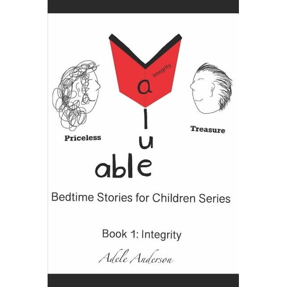 Value-able Bedtime Stories for Children Series Book 1: Integrity (Paperback)