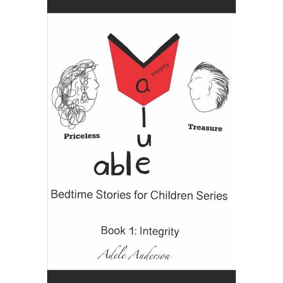 Value-able Bedtime Stories for Children Series Book 1: Integrity (Paperback)