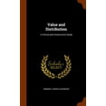 thumbnail image 1 of Value and Distribution : A Critical and Constructive Study (Hardcover), 1 of 1