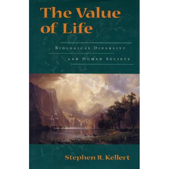 Pre-Owned The Value of Life: Biological Diversity And Human Society, by Stephen R. Kellert, (Hardcover), Textbooks, English