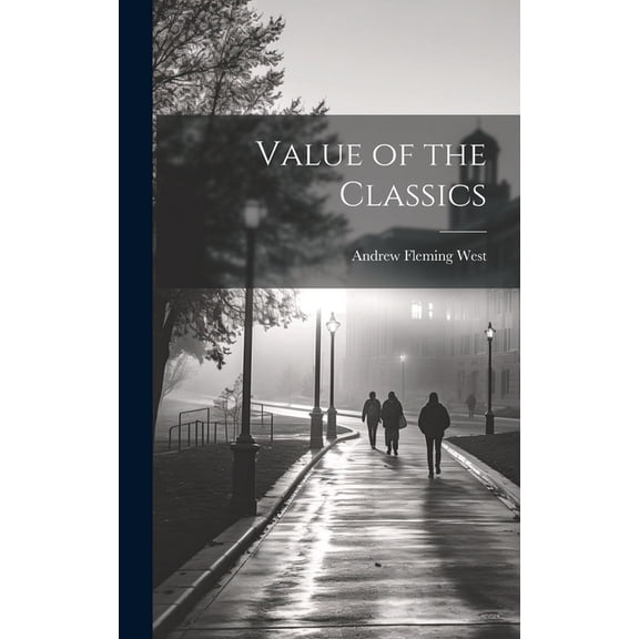 Value of the Classics, (Hardcover)