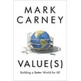 thumbnail image 1 of Values: Building a Better World for All (Hardcover) by Mark Carney, 1 of 1