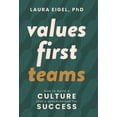 thumbnail image 1 of Values First Teams: How to Build a Culture That's Synchronized for Success, (Hardcover), 1 of 1