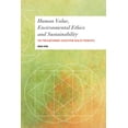 thumbnail image 1 of Values and Identities: Crossing Philosop Human Value, Environmental Ethics and Sustainability: The Precautionary Ecosystem Health Principle, (Paperback), 1 of 1
